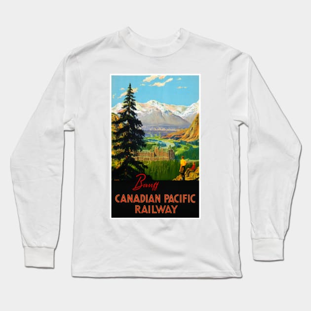 Vintage Travel Poster Banff Canadian Pacific Railway Long Sleeve T-Shirt by vintagetreasure